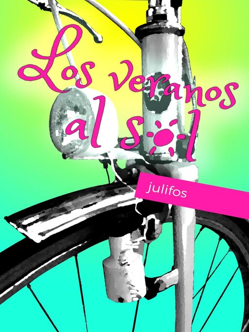 Title details for Los veranos al sol by julifos - Available